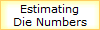 Estimating
Die Numbers